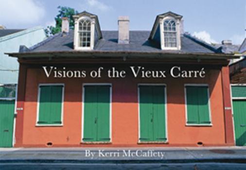 Paperback Visions of the Vieux Carré Book