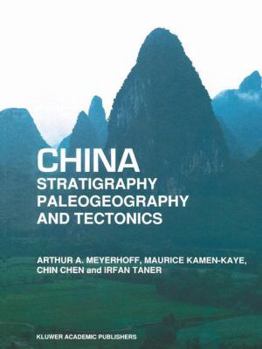 Paperback China -- Stratigraphy, Paleogeography and Tectonics Book