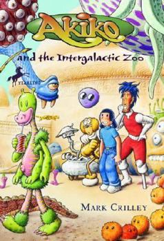 Akiko and the Intergalactic Zoo (Akiko) - Book #5 of the Akiko Books