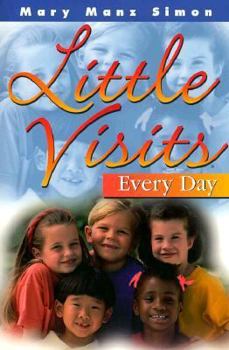 Little Visits Every Day (Little Visits Library ; Vol 3)