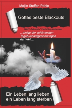 Paperback Gottes beste Blackouts: Ein Leben lang lieben, ein Leben lang sterben [German] Book