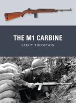 The M1 Carbine - Book #13 of the Osprey Weapons