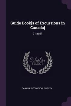 Paperback Guide Book[s of Excursions in Canada]: 01 pt.01 Book