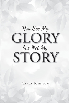 Paperback You See My Glory but Not My Story Book