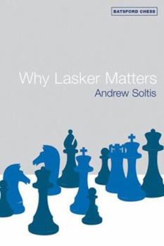 Paperback Why Lasker Matters Book