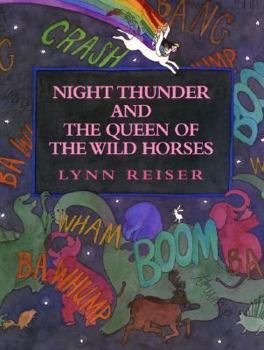 Hardcover Night Thunder and the Queen of the Wild Horses Book