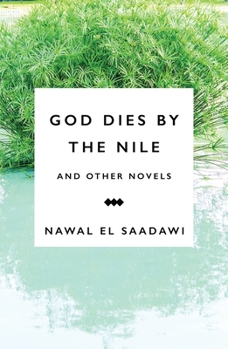 Paperback God Dies by the Nile and Other Novels: God Dies by the Nile, Searching, the Circling Song Book