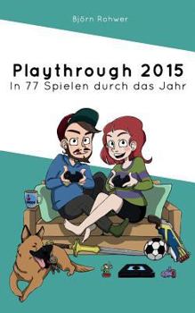 Paperback Playthrough 2015: In 77 Spielen durch das Jahr [German] Book