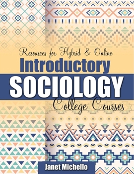 Paperback Resources for Hybrid AND Online Introductory Sociology College Courses Book