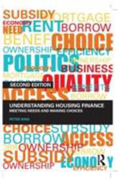 Paperback Understanding Housing Finance: Meeting Needs and Making Choices Book