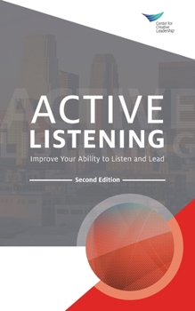 Paperback Active Listening: Improve Your Ability to Listen and Lead, Second Edition Book