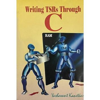 Paperback Writing TSRs Through C Book