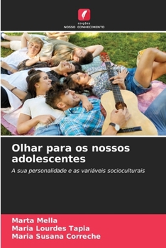 Paperback Olhar para os nossos adolescentes [Portuguese] Book