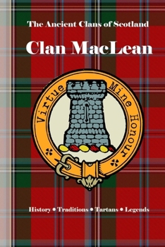 Paperback Clan MacLean: A Concise History of Scotland's Highland Mariners and Castle Warriors Book