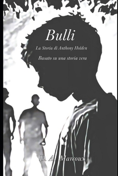 Paperback Bulli: La Storia di Anthony Holden [Italian] Book