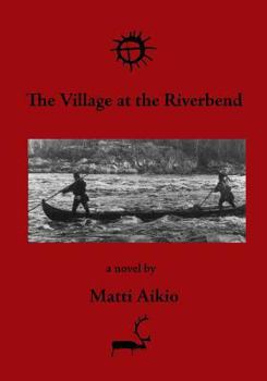 Paperback The Village at the Riverbend Book