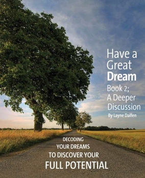 Paperback Have a Great Dream: Book 2; A Deeper Discussion Book