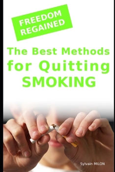 Paperback Freedom Regained: The Best Methods for Quitting Smoking Book