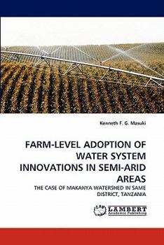 Paperback Farm-Level Adoption of Water System Innovations in Semi-Arid Areas Book