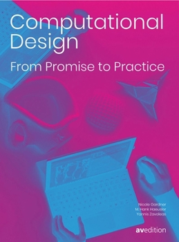 Paperback Computational Design: From Promise to Practice: From Promise to Practice Book