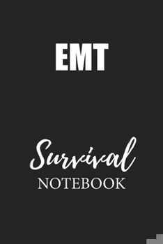 Paperback EMT Survival Notebook: Small Undated Weekly Planner for Work and Personal Everyday Use Habit Tracker Password Logbook Music Review Playlist D Book