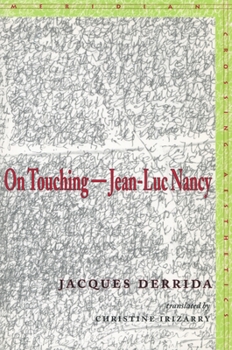 Le Toucher, Jean-Luc Nancy - Book  of the Meridian: Crossing Aesthetics