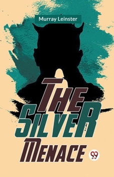 Paperback The Silver Menace Book