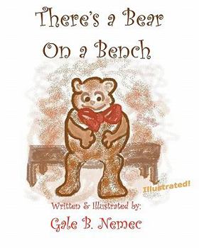 Paperback There's A Bear on A Bench Book