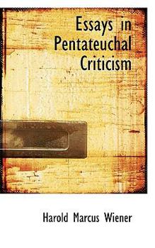 Essays in Pentateuchal Criticism