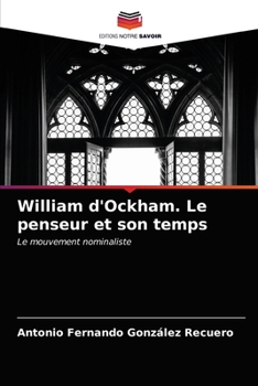 Paperback William d'Ockham. Le penseur et son temps [French] Book