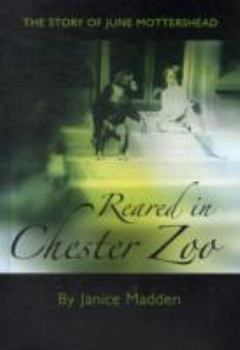 Paperback Reared in Chester Zoo Book