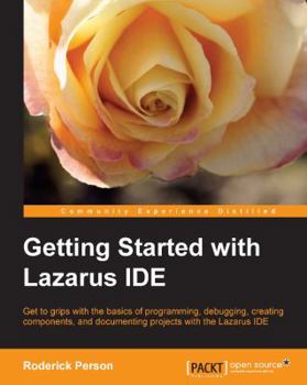 Paperback Getting Started with the Lazarus Ide Book
