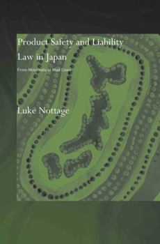 Hardcover Product Safety and Liability Law in Japan: From Minamata to Mad Cows Book