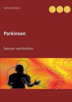 Paperback Parkinson: besser verstehen [German] Book