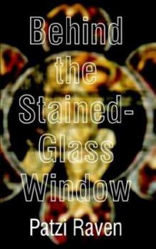 Paperback Behind the Stained-Glass Window Book