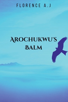 Paperback Arochukwu's Balm Book