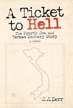 Hardcover A Ticket to Hell: The Fourth Jon and Teresa Zachery Story Book