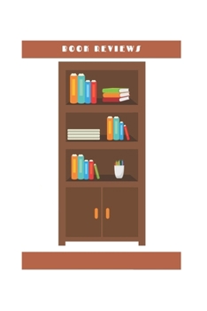 Paperback Book Reviews: A Keepsake Record Log for the Books You've Read Book