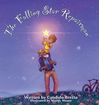 Hardcover The Falling Star Repairman: An Imaginative Read-Aloud Tale of Heroes Book