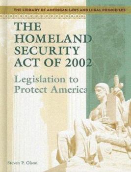 Library Binding The Homeland Security Act of 2002: Legislation to Protect America Book