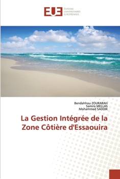 Paperback La Gestion Intégrée de la Zone Côtière d'Essaouira [French] Book