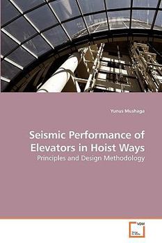 Paperback Seismic Performance of Elevators in Hoist Ways Book