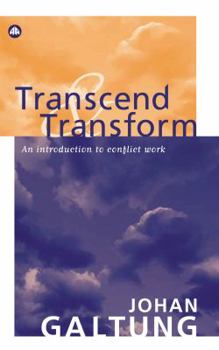 Paperback Transcend and Transform: An Introduction to Conflict Work Book