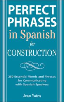 Perfect Phrases in Spanish for Construction - Book  of the Perfect Phrases