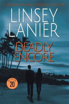Deadly Encore (A Miranda and Parker Mystery)