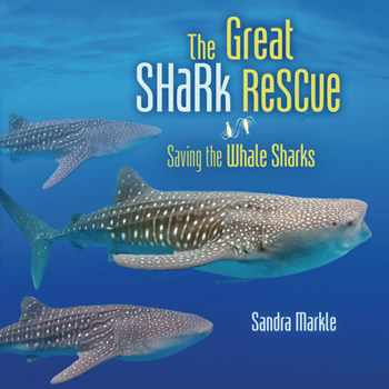 Library Binding The Great Shark Rescue: Saving the Whale Sharks Book