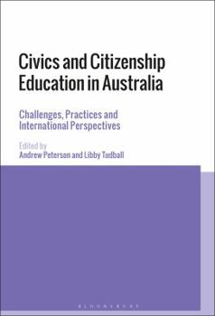 Paperback Civics and Citizenship Education in Australia: Challenges, Practices and International Perspectives Book