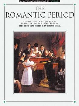 Paperback An Anthology of Piano Music Volume 3: The Romantic Period Book