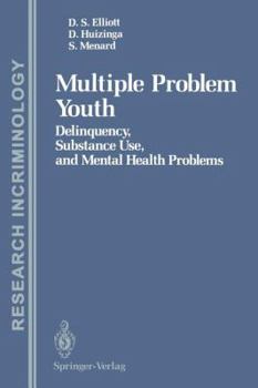 Paperback Multiple Problem Youth: Delinquency, Substance Use, and Mental Health Problems Book