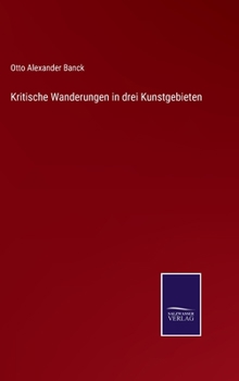Hardcover Kritische Wanderungen in drei Kunstgebieten [German] Book